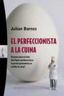 El perfeccionista a la cuina